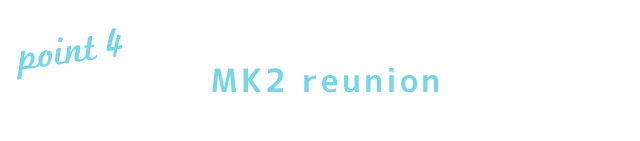 MK2 reunion