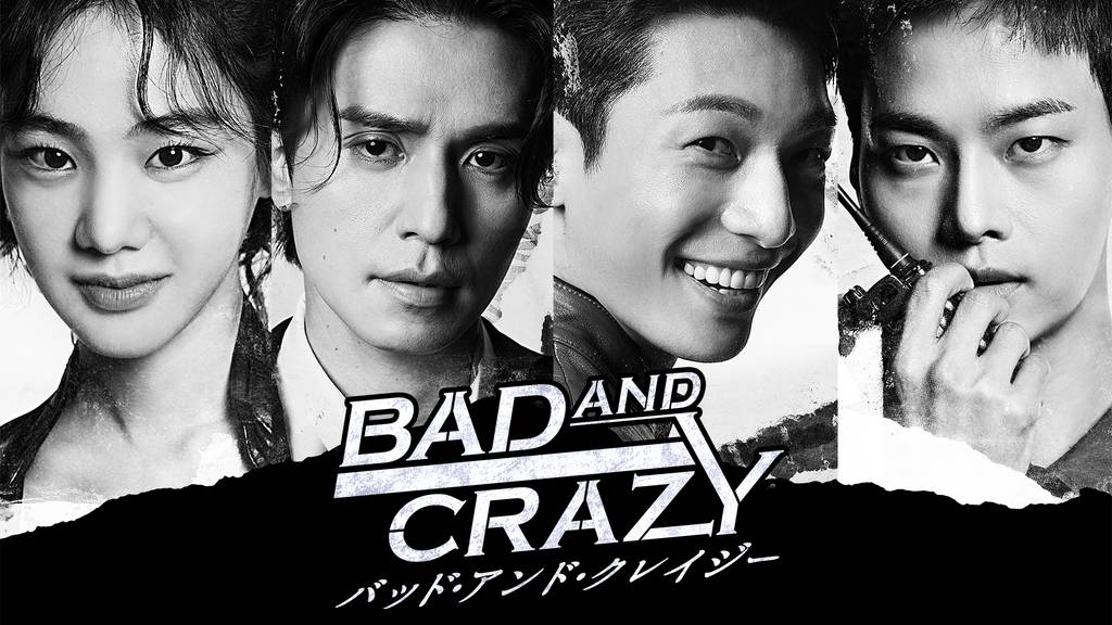 BAD AND CRAZY