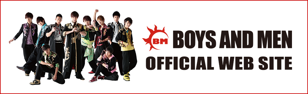 BOYS AND MEN OFFICIAL WEB SITE